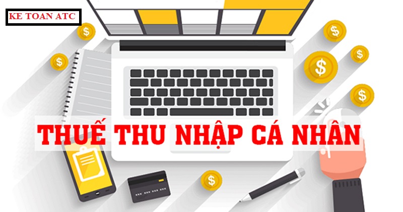 DAO TAO KE TOAN THANH HOA Xin chào các bạn!Hôm nay ATC tiếp tục cập nhật thêm cho các bạn thêm 5 trường hợp về thuế thu nhập cá nhân.Hi vọng