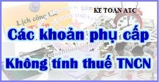 lop dao tao ke toan tai thanh hoa Các khoản nào sẽ không được tính thu nhập chịu thuế TNCN, mời các bạn cùng tìm hiểu trong bài viết dưới đây