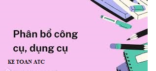 Đào tạo kế toán tại Thanh Hóa Công cụ,dụng cụ là những dụng cụ có giá trị chưa thuế dưới 30 triệu và thời gian sử dụng trên 1 năm,có giấy tờ