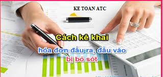 Hoc ke toan o thanh hoa Khi kê khai thiếu, sót hóa đơn đầu vào kế toán sẽ ohair xử lý như thế nào? Bài viết sau đâysẽ hướng dẫn bạn