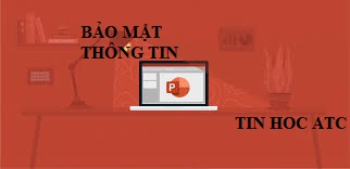 Hoc tin hoc van phong tai Thanh Hoa Bạn muốn bảo mật thông tin thuyết trình Powerpoint? Tin học ATC xin chia sẽ cách làm dễ áp