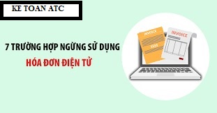 Học kế toán cấp tốc tại thanh hóa Trường hợp nào doanh nghiệp phải ngưng sử dụng hóa đơn điện tử, kế toán ATCxin thông tin đến bạn