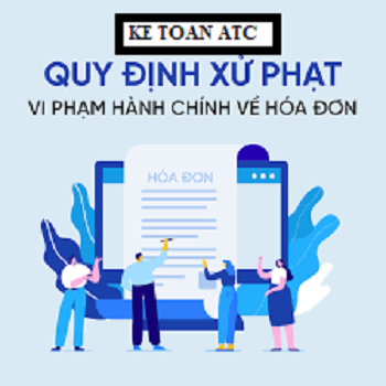 lop dao tao ke toan tai thanh hoa Khi xuất hóa đơn sai quy định nhà nước bạn sẽ bị phạt như thế nào? Kế toán ATCxin thông tin đến bạn trong