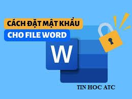 Hoc tin hoc van phong o Thanh Hoa Để tăng tính bảo mật cho file word, bạn cần phải dặt mật khẩu cho file. Mời bạn tham khảo bài