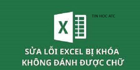 Hoc tin hoc van phong tai Thanh Hoa Khi file excel bị khóa không đánh được chữ? Cách khắc phục là gì ?Mời bạn theo dõi bài viết sau nhé!