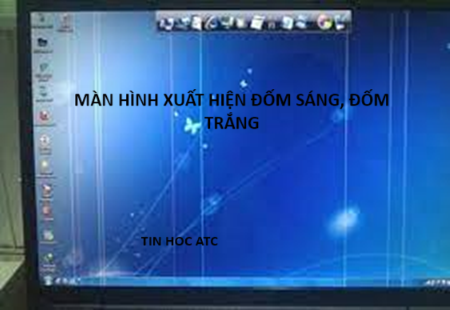 Học tin học tại thanh hóa Màn hình máy tính của bạn xuất hiện những đốm sáng, nguyên nhân và cách khắc phục như thế nào? Mời