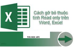 Học tin học cấp tốc tại thanh hóa Bạn đã biết Cách gỡ bỏ chế độ read only trong Excel? Hãy thử tham khảo các cách làm sau nhé!Cách tắt chế