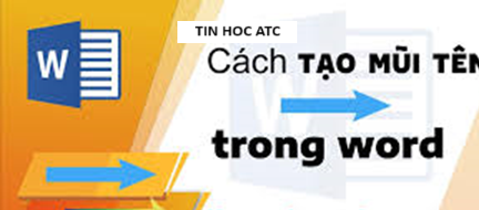 Trung tâm tin học ở thanh hóa Khi văn bản của bạn cần tạo thêm những điểm nhấn bằng những hình mũi tên, bạn phải làm sao? Mời bạn