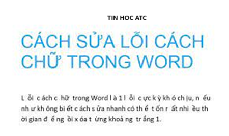 Trung tam tin hoc tai thanh hoa Bạn có đang gặp tình trạng chữ bị tách đôi- rớt dòng trong word? Làm sao để sửa lỗi này? Tin học ATC sẽ