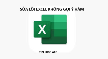 Hoc tin hoc van phong o Thanh Hoa Làm thế nào nếu excel không gợi ý hàm? Bạn đừng lo lắng nhé! Tin học ATC xin chía sẽ cho bạn cách làm