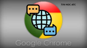 Hoc tin hoc van phong o Thanh Hoa Google chrome của bạn đang hiển thị ngôn ngữ tiếng anh, và bạn muốn đổi sang tiếng việt, tin học ATC