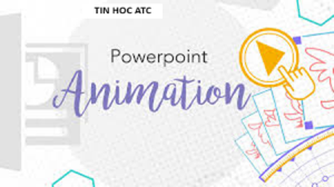 Trung tam tin hoc tai thanh hoa Khắc phục Animation trong powerpoint bị ẩn hiệu quả như thế nào? Tin học ATC xin trả lời bạn trong