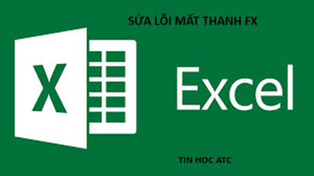 Hoc tin hoc van phong o Thanh Hoa Bạn bị mất thanh fx trong excel? Đừng lo lắng tin học ATC có cách cho bạn giải quyết vấn đề này đây: