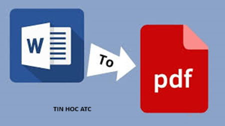 Trung tam tin hoc tai thanh hoa File PDF bị lỗi ảnh khi chuyển từ word sang, tin học ATC xin chia sẽ cách làm để khắc phục tình