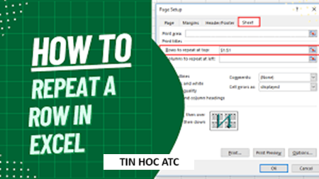 Hoc tin hoc van phong o Thanh Hoa Làm thế nào khi không chọn được Rows to repeat at top? Mời bạn tham khảo cách làm sau nhé!