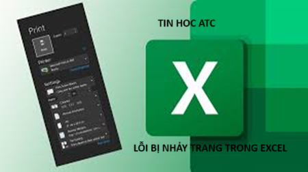 Hoc tin hoc tai thanh hoa Khi đang căn chỉnh để in bản excel ra giấy bạn gặp phải lỗi bị nhảy trang không mong muốn, tin học ATC có