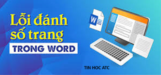 Học tin học ở thanh hóa Nếu bạn chưa biết cách sửa lỗi đánh số trang bị lặp lại trongh word, tin học ATC xin chia sẽ đến bạn đọc cách làm