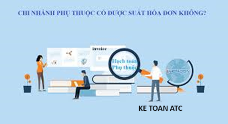 Học kế toán tại thanh hóa Chi nhánh phụ thuộc có xuất hóa đơn không? Đó là câu hỏi mà nhiều bạn kế toán thắc mắc.Kế toán