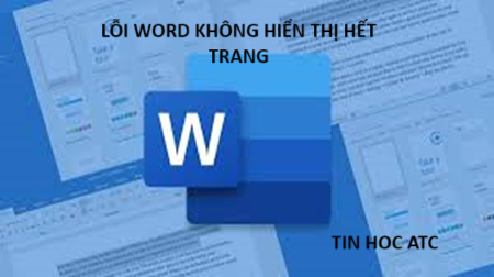 Hoc tin hoc van phong o Thanh Hoa Nếu file word của bạn không hiển thị hết trang, bạn hãy thử làm theo cách sau nhé!I. Nguyên nhân Word