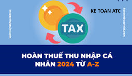 Trung tâm kế toán tại thanh hóa Thủ tục và thời gian hoàn thuế thu nhập cá nhân 2024 như thế nào? Bài viết sau đây kế toán ATC xin chia sẽ