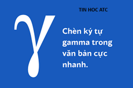 Học tin học tại thanh hóa Muốn chèn ký tự gamma trong word, hãy làm theo cách sau đây:Cách chèn ký hiệu gamma bằng Symbol