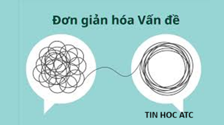 Hoc tin hoc van phong o Thanh Hoa Cách tư duy để đơn giản hóa mọi việc.Một tư duy tốt sẽ làm cho mọi việc được đơn giản hóa rất nhiều,