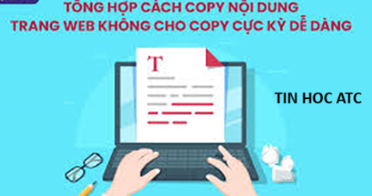 Học tin học thực hành tại thanh hóa Có những nội dung trên mạng mà bạn không copy được, tin học ATC có giải pháp dành cho bạn đây:Sử dụng