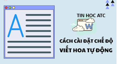 Trung tam tin hoc tai thanh hoa Để tăng tốc cho quá trình soạn thảo văn bản, bạn hãy dùng tính năng tự sửa chữ viết hoa trong word, cách
