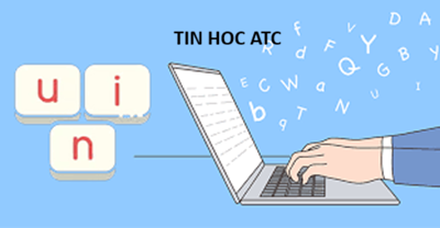 Học tin học văn phòng tại Thanh Hóa Lỗi Unikey gõ thành “dđ”, “aâ”, “eê”, “oô” là tình trạng khá phổ biến khiến