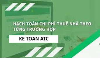 Học kế toán ở thanh hóa Trong hoạt động sản xuất kinh doanh, chi phí thuê nhà, thuê văn phòng là khoản chi phổ biến và thường
